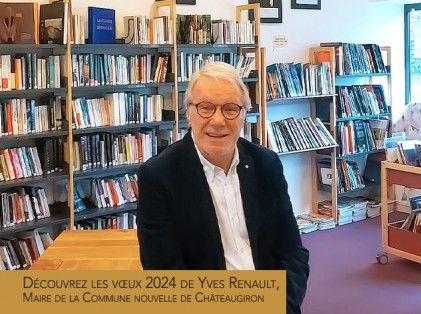 Vœux de Yves Renault, Maire de la Commune nouvelle de Châteaugiron - 2024